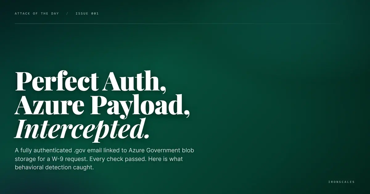 The .Gov Email That Passed Every Check and Stored Its Payload on Azure Government Cloud
