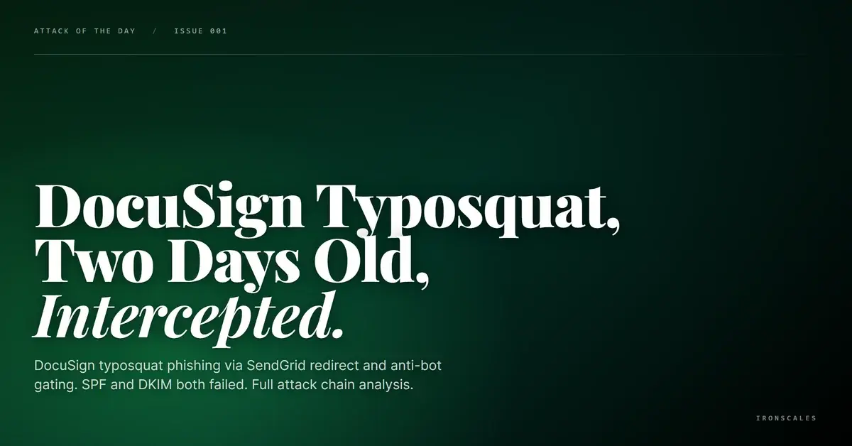 The DocuSign Portal That Was Two Days Old and Spelled Wrong: Typosquat Credential Harvesting via SendGrid Redirect