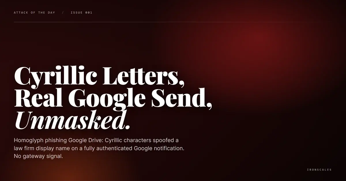 Google Sent This Email. The Law Firm Spelled with Cyrillic Letters Did Not.