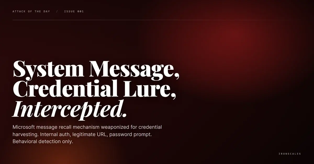 Microsoft's Own Message Recall Agent Delivered a Credential Harvest
