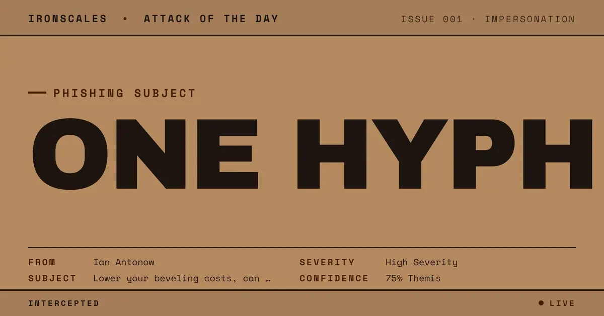 One Hyphen From Trusted: A Lookalike-Domain Vendor Impersonation That Beat the Eye and the Authentication Stack