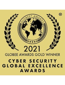 2021 Globee Awards Gold Winner: Cyber Security Global Excellence Awards