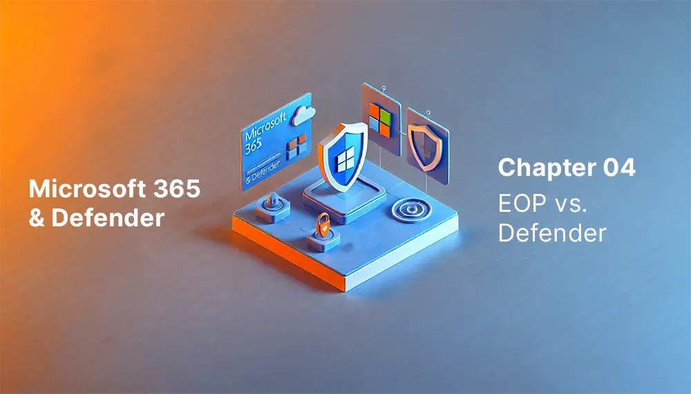 Exchange Online Protection vs Defender For Office 365