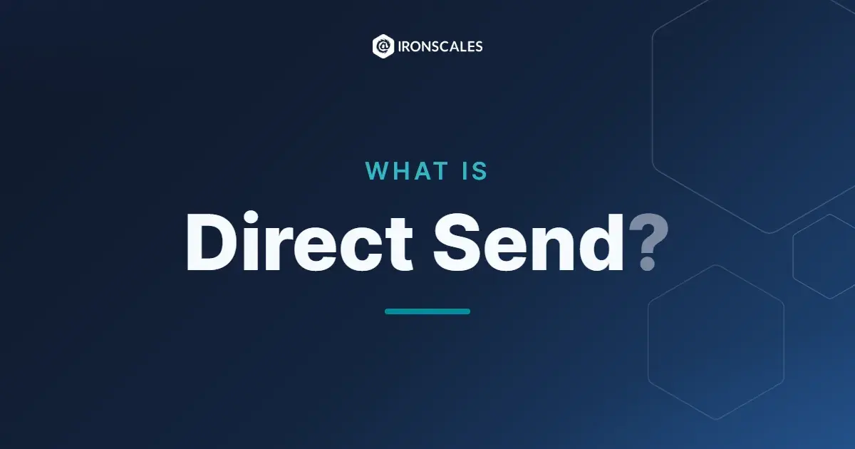 What is Direct Send?