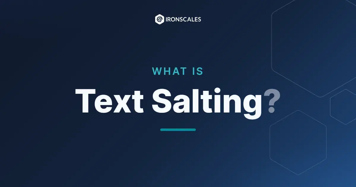What is Text Salting?
